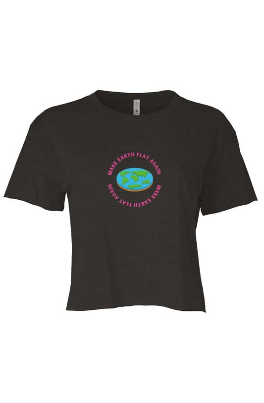 Make Earth Flat Again - Festival Womens Cali Crop